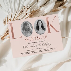 Look Who's 60, Pink 60th Birthday Invitation Template, Photo 60th Birthday Invite, Female 60th Birthday Invite, Rose Gold, Invite for Women