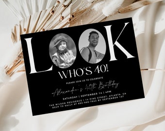 Look Who's 40, invitation 40e anniversaire noire, modèle d'invitation photo 40e anniversaire, invitation 40e anniversaire modifiable pour homme, tout âge