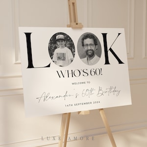 Photo 60th Birthday Welcome Sign, Look Who&#39;s 60, Male Birthday Welcome Template, Editable Welcome Poster, Black and White Welcome Sign