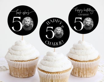 50th Birthday Cupcake Topper, Black Cupcake Toppers, Look Who's 50, Photo Cupcake Toppers, Male Birthday Cupcake Toppers, Editable Template