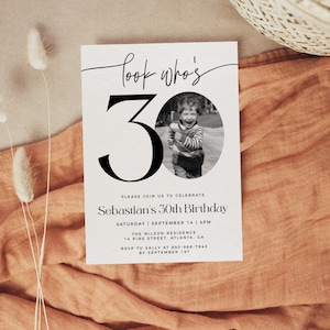 Male 30th Birthday Invitation Template, Look Who's 30, Photo 30th Birthday Invite, Editable Template, Any Age, Black and White 30th Birthday