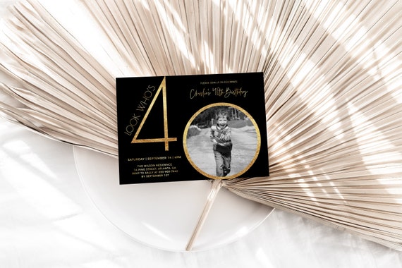 40th Birthday Invitation For Men, Look Who's 40, Photo 40th Birthday Invite, Editable Template, Any Age, Black and Gold, Male 40th Birthday