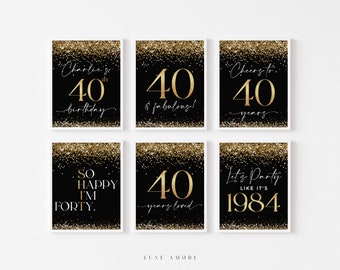 Schwarz und Gold 40. Geburtstag Dekorationen, 40. Geburtstag Schilder, Bearbeitbare Vorlage, 40. Geburtstagsparty, Prost auf 40, Für Männer, männlich 40