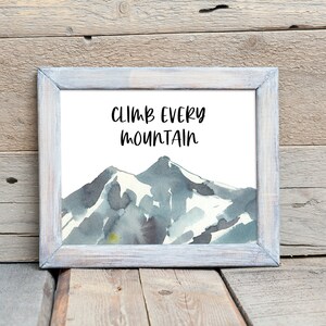 Climb Every Mountain / Nursery Printable Wall Art / Mountain Nursery ...
