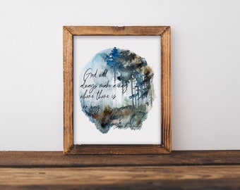 God Will Always Make A Way Where There Is No Way Gordon B. Hinckley / Lds Printable Wall Art / General Conference Quotes / Instant Download