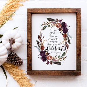 Ich bin so froh, dass ich in einer Welt lebe, wo es Oktober gibt Print / Herbst druckbare Wandkunst / Anne Of Green Gables Zitat / Sofort Download
