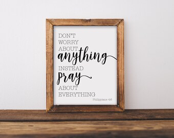 Do Not Worry About Anything Instead Pray About Everything Philippians 4 ...