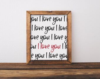 I Love You Print / Love Art / Love Printable Artwork / Valentine's Day Printable Wall Art / Instant Download / Typography Graphic Art