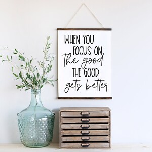 When You Focus On The Good The Good Gets Better / Inspirational Printable Wall Art / Goodness Quotes / Focus On The Good / Instant Download