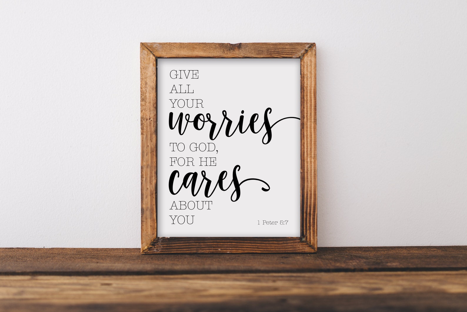 Give All Your Worries To God For He Cares About You 1 Peter Etsy