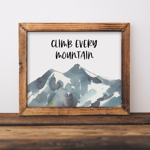 Climb Every Mountain - Etsy