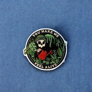 You Make Me Feel Alive, Embroidered Plant Patch | Iron On Backing