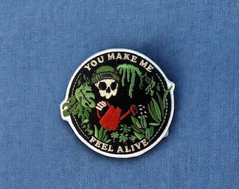 You Make Me Feel Alive, Embroidered Plant Patch | Iron On Backing