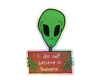 Alien With A Sign | Waterproof Sticker