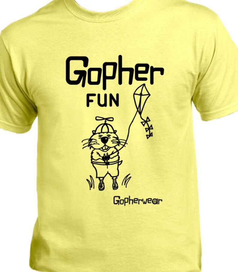 Gopher Fun:  Fun Shirt Gopher Shirt Positive Message image 1