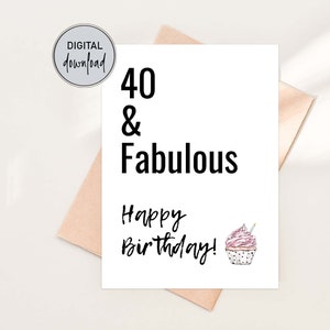 Tarjeta de cumpleaños número 40 para ella, cuarenta y fabulosa, tarjeta de cumpleaños para la mejor amiga, hermana o esposa, descarga instantánea