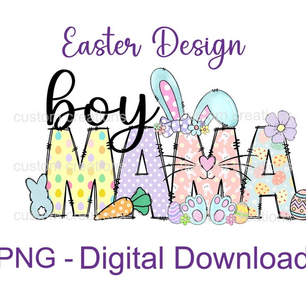 Boy Mama Easter PNG, easter Mama alphabet sublimation PNG, cotton tshirt PNG, easter Tshirt design, Easter design