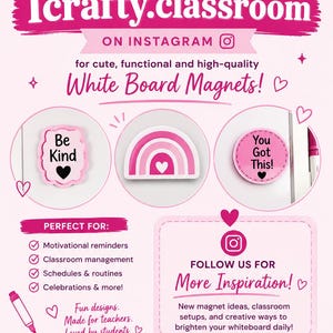 Puede incluir: Un gr&aacute;fico promocional para 1crafty.classroom con imanes para pizarra blanca en tonos rosa y blanco. Se muestran tres imanes: uno rectangular con 'Be Kind', uno con forma de arco&iacute;ris y uno circular con el texto 'You Got This!'.