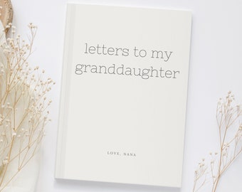 Keepsake Gift for Granddaughter Letters to my Grand daughter Personalized Journal Hardcover Custom Notebook Gift Letters from Grandma