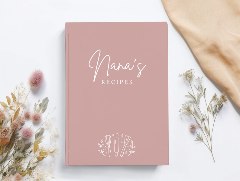 Custom Recipe Book Personalized Gift for Grandma Recipe Journal Family Keepsake Recipes Cookbook Blank Recipe Book Mother in Law Gift Nana