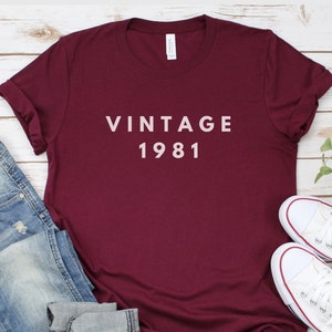Vintage 1981 Shirt, 1981 Birthday Shirt, 40th Birthday Shirt, 40th Birthday Party, 40th Birthday Gift For Men, 40th Birthday Gift For Women