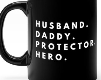 Husband Daddy Protector Hero Dad Mug Fathers Day Mugs Father Husband Gift New Dad Gift for Him Coffee Cup Papa Coffee Tea Gifts for Men