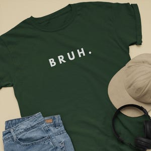 Funny Bruh Shirt, Sarcastic Trendy Meme T-Shirt, Funny Quote Tee, Squib Shirt, Unisex Teen Boy Funny Shirt, Bro Shirt