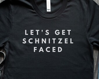 Let's Get Schnitzel Faced Shirt, Funny Oktoberfest Shirt For Men Women, Oktoberfest 2021 Shirt, Beer Lover Shirt, German Beer Drinking Shirt