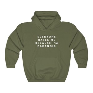 Hoodie Hates Me Paranoid Men Birthday Women Gift for Him Gifts for Her Funny Sweatshirt Sarcastic Hoodies with Sayings Wife Hoody Husband