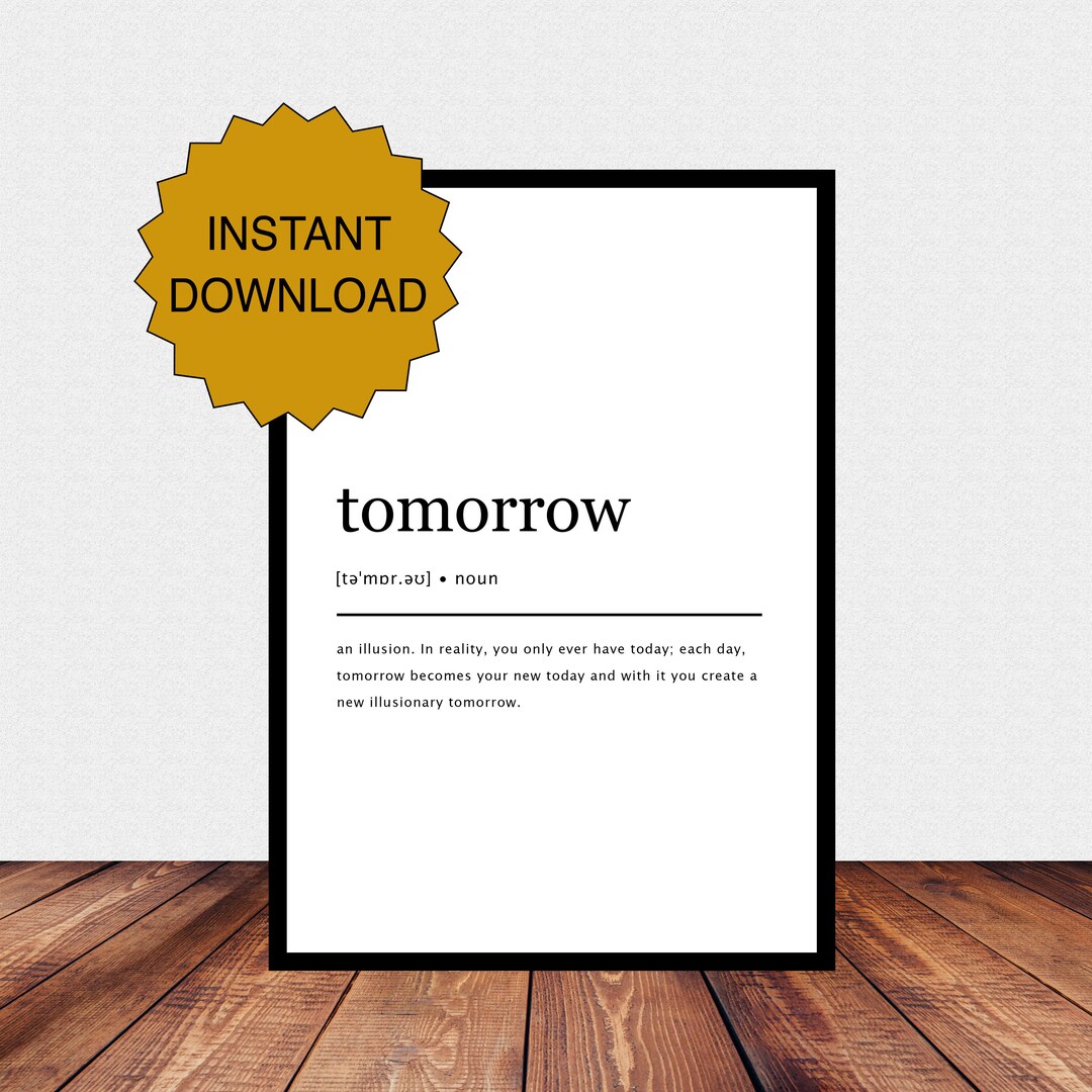 Tomorrow Definition Print Inspirational Wall Decor Etsy