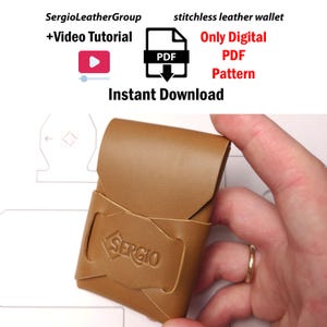 May include: A tan leather wallet with a stitchless design. The wallet has a flap closure and a front pocket with the embossed word "SERGIO". The image includes text that says "SergioLeatherGroup +Video Tutorial" and "Instant Download".