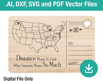 May include: A digital download of a postcard design featuring a map of the United States with two hearts marking locations and the text "Distance Means So Little When Someone Means So Much".