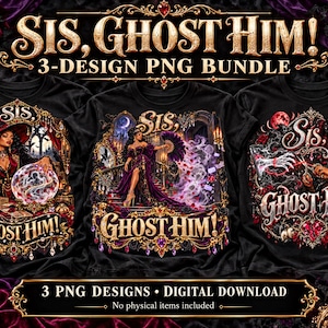 Puede incluir: Tres camisetas negras con ilustraciones gráficas de estilo gótico y el texto "SIS, GHOST HIM!". Los diseños incluyen una adivina con una bola de cristal, una persona en una escalera con un abanico y una persona cortando un hilo rojo.