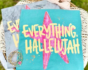 Everything Hallelujah DTF Transfer | Faith Ready To Press