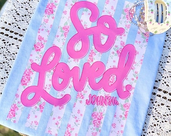 So Loved | Faith Direct To Film Print| Ready To Press