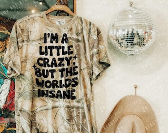 A Little Crazy DTF Transfer | Western Direct To Film Print | Ready To Press