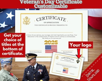 May include: A customizable Veteran's Day certificate with gold accents and the text "Certificate of Appreciation." The certificate includes the year 2025 and an American flag graphic. The image also includes the text "Digital Download."