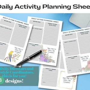 May include: Eight printable daily action planning sheets with floral illustrations and the text "Take time to smell the flowers!"  These sheets are designed for activity directors and lifestyle coordinators.