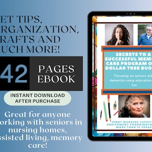 May include: A digital ebook cover with a blue background and the title "Secrets to a Successful Memory Care Program on a Dollar Tree Budget". The cover features photos of three women, two of whom are smiling. The text "42 Pages Ebook" is displayed in a black box on the left side of the image. The text "Instant Download After Purchase" is displayed in a green box below the black box. The text "Great for anyone working with seniors in nursing homes, assisted living, memory care!" is displayed below the green box.