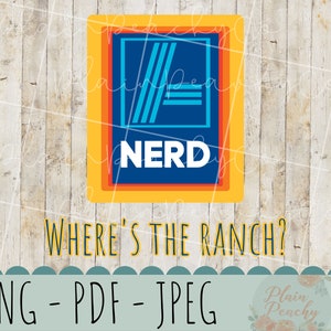 Aldi Nerd Instant Download Graphic | PNG | JPEG | PDF | Digital | Where&#39;s The Ranch| Sublimation