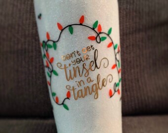 Don/'t Get Your Tinsel In A Tangle Color Shift Glitter Tumbler Glitter Cup 20oz skinny Double Walled Stainless Steel Tumbler