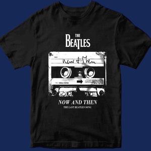 The Beatles Now and Then T shirt