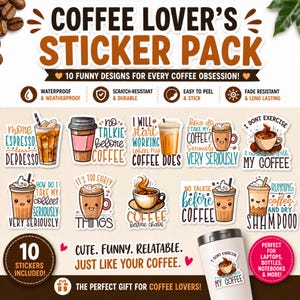 Funny Coffee Lover Stickers. Sarcastic Vinyl Decals. Waterproof Laptop Stickers.