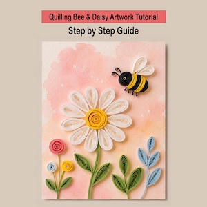 Può includere: Un tutorial di arte in filigrana di carta intitolato Quilling Bee & Daisy Artwork Tutorial Step by Step Guide. L'immagine mostra un'ape di carta, una grande margherita bianca con centro giallo, piccoli fiori rosa e gialli e foglie blu.