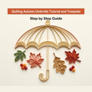 Könnte beinhalten: Ein Papier-Quilling-Kunstwerk in Form eines Regenschirms mit gebogenem Griff, umgeben von herbstlichen Elementen wie grünen und roten Blättern, einem Eichenblatt und kleinen Beeren. Text: Quilling Autumn Umbrella Tutorial and Template, Step by Step Guide.