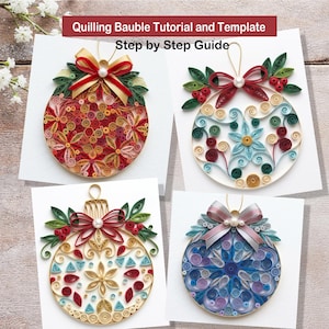 May include: A Quilling Bauble Tutorial and Template Step by Step Guide featuring four circular paper quilling ornaments. Each bauble displays intricate rolled paper designs in red, gold, blue, and green, accented with fabric bows and small white beads.