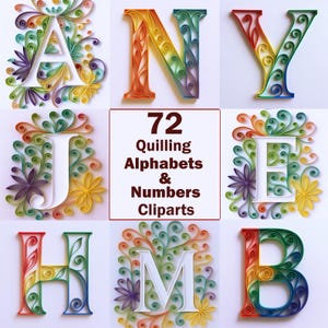 Peut inclure: Une collection de lettres et de chiffres d'alphabet en quilling colorés. Les lettres sont de différentes couleurs, dont le rouge, le jaune, le vert et le bleu, avec des accents floraux. Le texte "72 Quilling Alphabets & Numbers Cliparts" est également inclus.