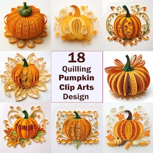 Könnte beinhalten: Neun Papier-Quilling-Kunstdesigns mit orangefarbenen Kürbissen mit grünen Stielen. Die Kürbisse sind von dekorativen Papierelementen umgeben. Das Bild enthält den Text "18 Quilling Pumpkin Clip Arts Design".