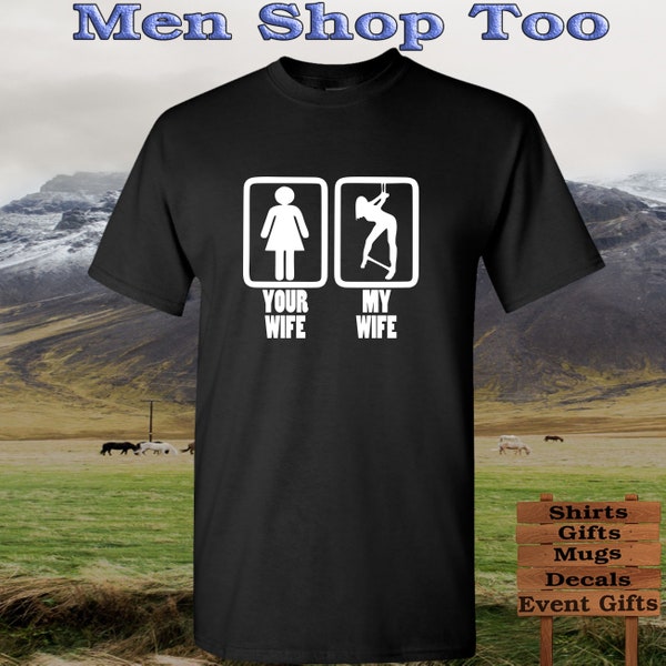 Your Wife My Wife     | Tank Tops & Tee T Shirts