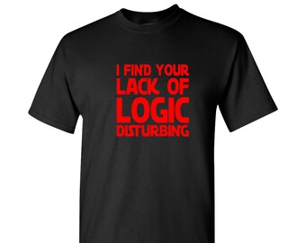logisches störendes Shirt: Geeky Sci-Fi Zitat T-Shirt